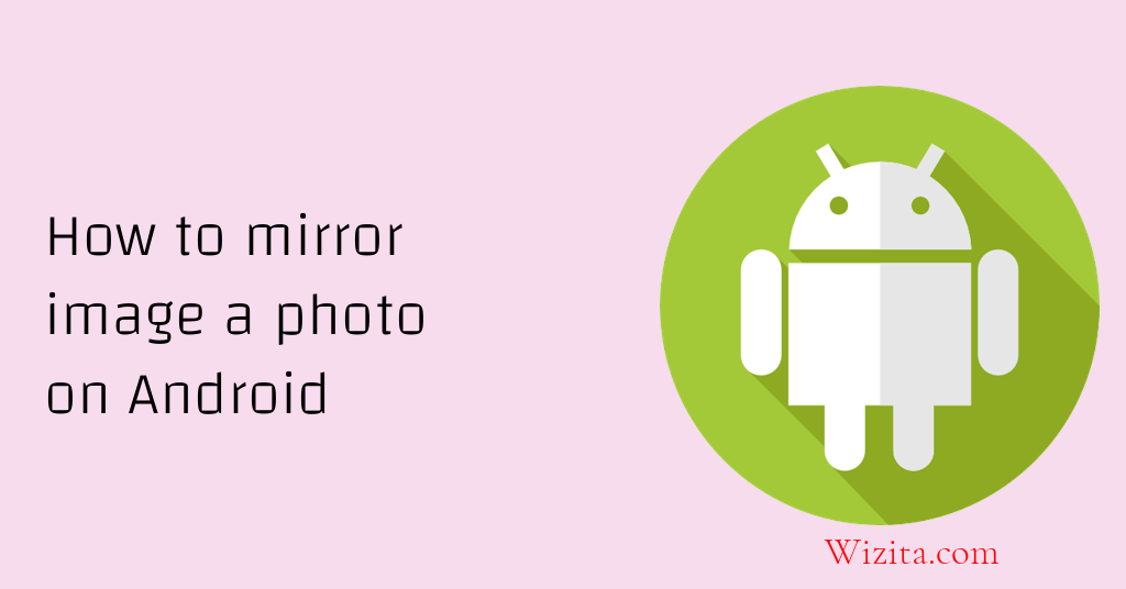 How to mirror image a photo on Android