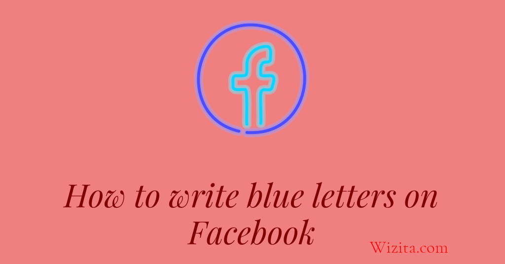 How to write blue letters on facebook