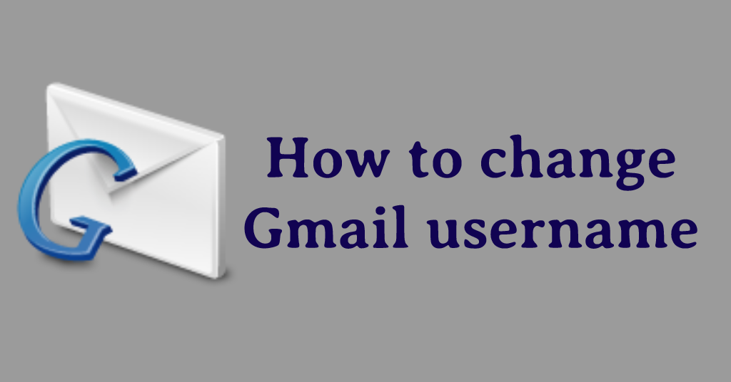 How to change Gmail username