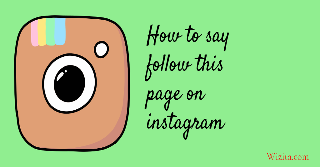 How to say follow this page on Instagram