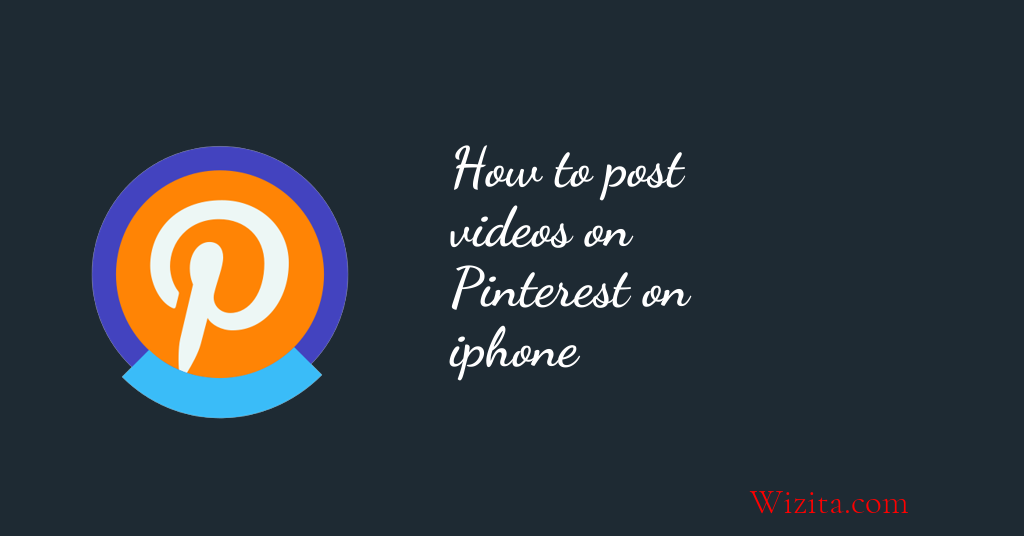 How to post videos on pinterest on iphone