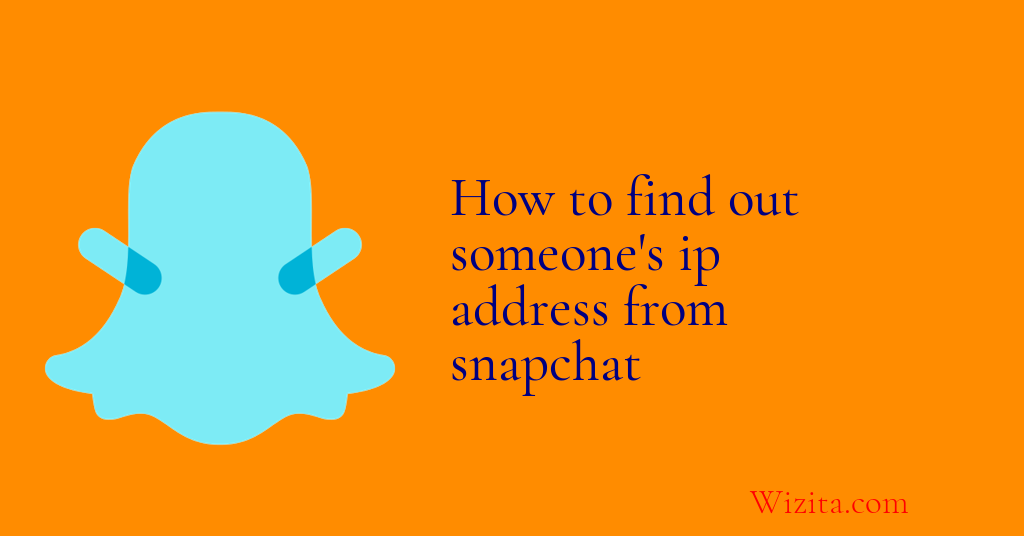 How to find out someone's ip address from snapchat