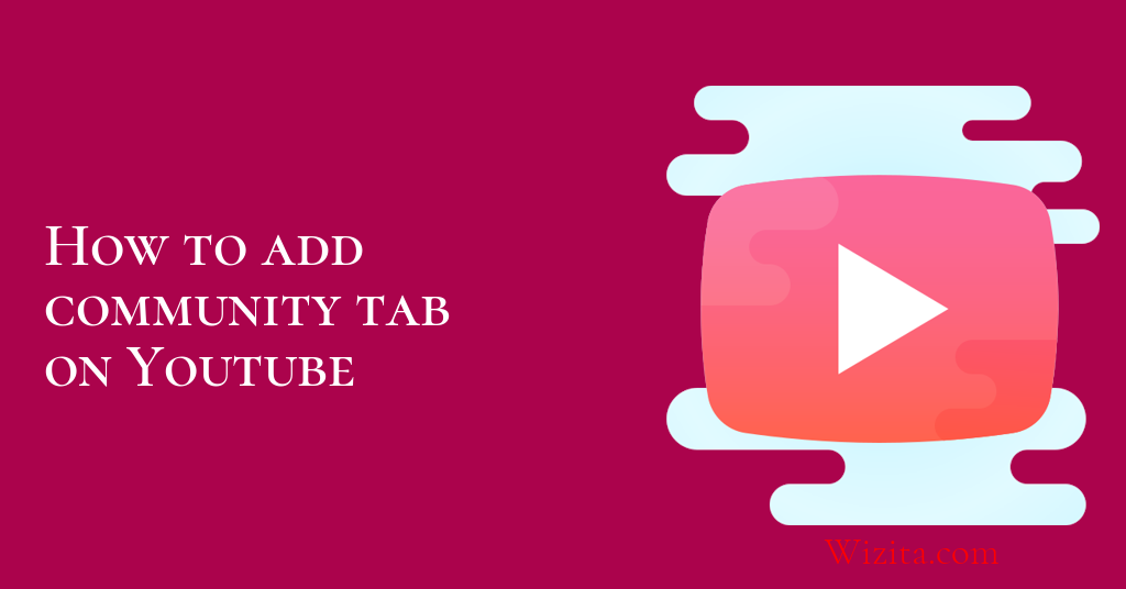 How to add community tab on Youtube