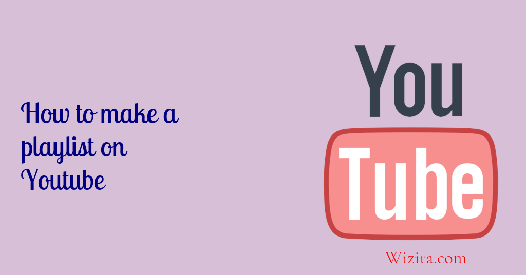 How to make a playlist on Youtube