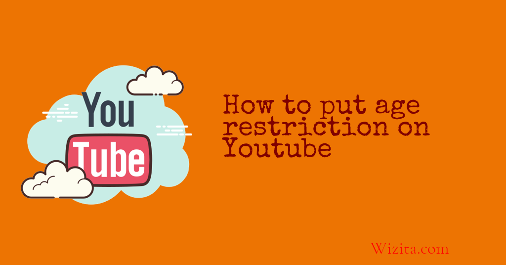 How to put age restriction on Youtube